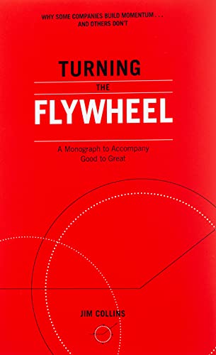 Cover of Turning the Flywheel: A Monograph to Accompany Good to Great