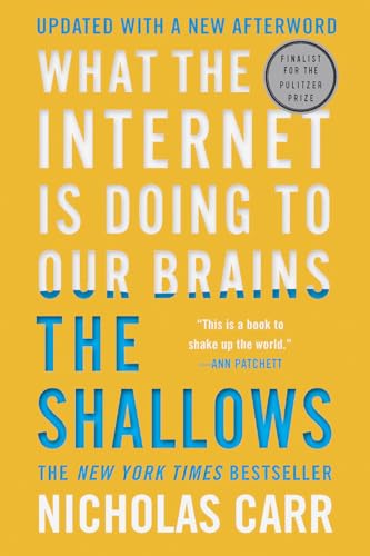 Cover of The Shallows: What the Internet Is Doing to Our Brains