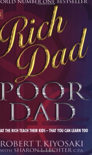 Cover of Rich Dad Poor Dad: What the Rich Teach Their Kids About Money—That the Poor and Middle Class Do Not!