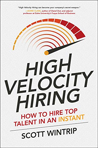 Cover of High Velocity Hiring: How to Hire Top Talent in an Instant